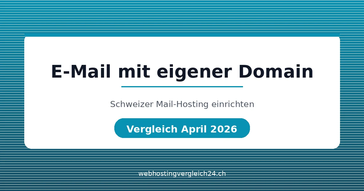 E-Mail mit eigener Domain Schweiz