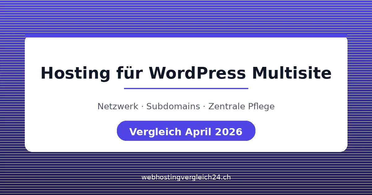Bestes Hosting für WordPress Multisite Schweiz