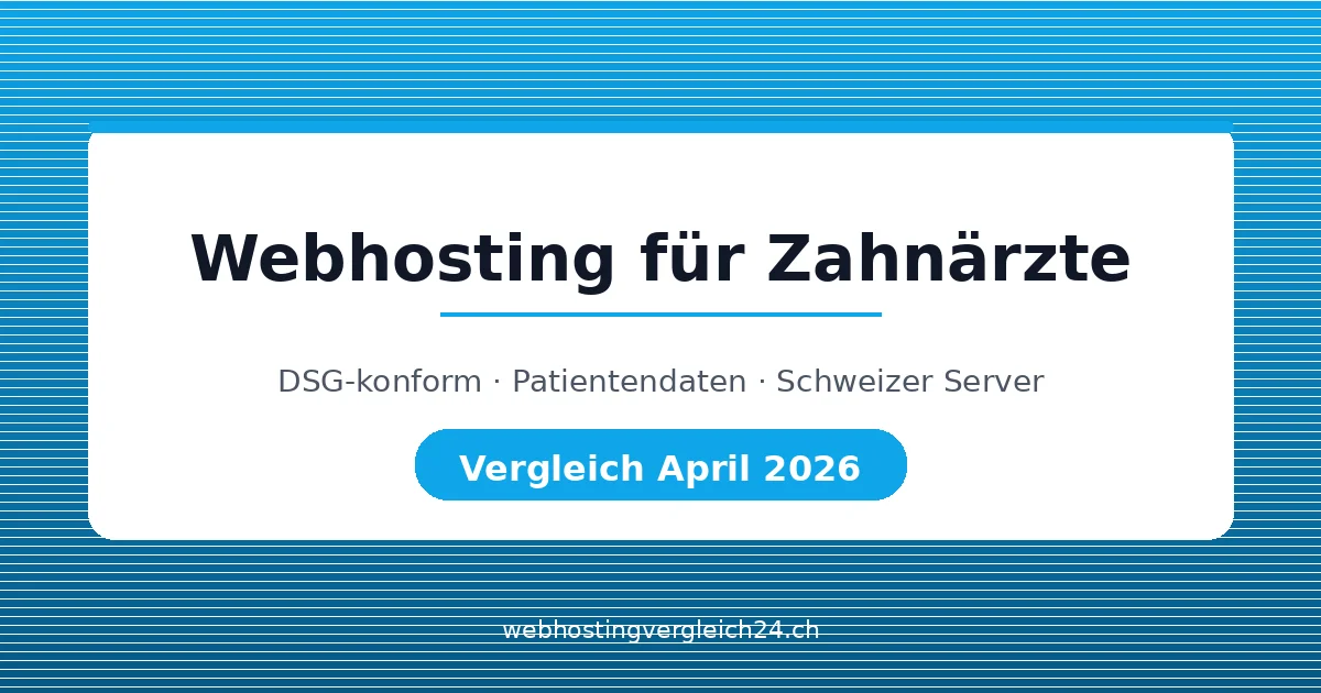 Webhosting für Zahnarztpraxen Schweiz